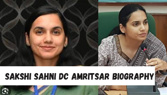 sakshi sahni dc amritsar biography