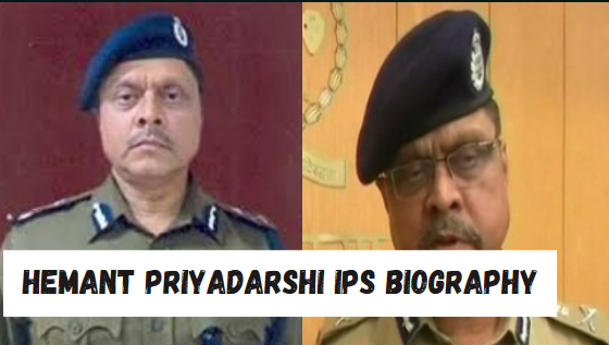 hemant priyadarshi ips biography