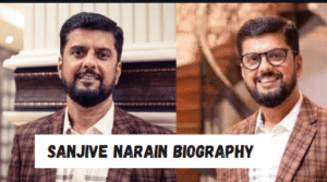 sanjive narain biography