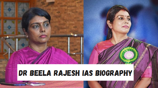 dr beela rajesh ias biography